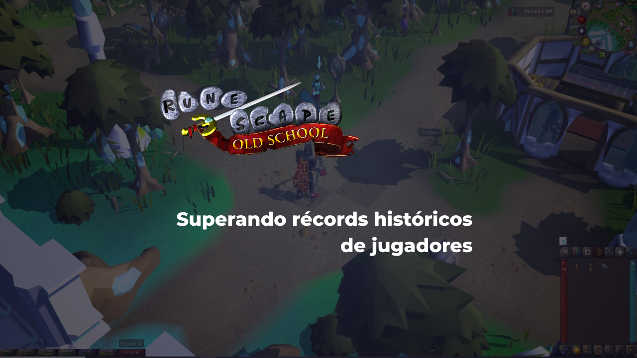 Old School RuneScape, uno de los MMORPG más antiguos superando récord históricos de jugadores y está más vigente que nunca